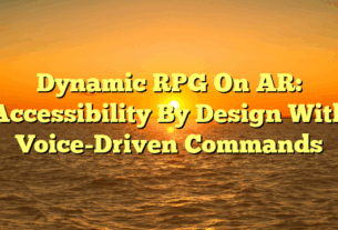 Dynamic RPG On AR: Accessibility By Design With Voice-Driven Commands