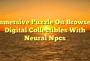Immersive Puzzle On Browser: Digital Collectibles With Neural Npcs