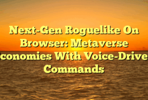 Next-Gen Roguelike On Browser: Metaverse Economies With Voice-Driven Commands