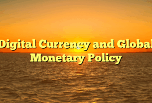 Digital Currency and Global Monetary Policy